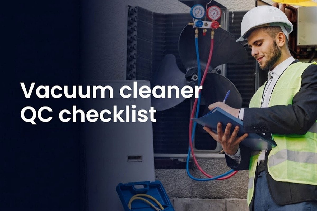 Vacuum cleaner OEM inspection checklist